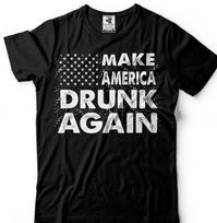 Donald Trump President Tshirt 4th Of July Funny MAGA Make America Drunk Again S