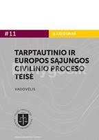 Tarptautinio ir Europos Sąjungos civilinio proceso teisė - Valentinas Mikelėnas, Vytautas Nekrošius, Vigita Vėbraitė, Egidija Tamošiūnienė