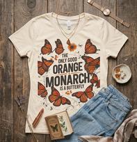 The Only Good Orange Monarch Is A Butterfly T-Shirt, Funny Anti Trump Supporter Gift, Liberal Political Protest Graphic Tee 2XL