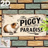 Vintažinis mielas The PIGGY PARADISE jūrų kiaulytės aliuminio skardos ženklas Sienos meno dekoras augintinių mylėtojams Garažui Barui Vyriškajai erdvei D Plokščias spausdinimas 15x30cm(5.9x7.8inch)