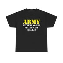Army Tee: Funny Military Humor Graphic T-Shirt S