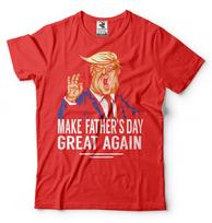 Donald Trump Fathers Day T shirtFunny Fathers Day Gift IdeaGift For Dad XL