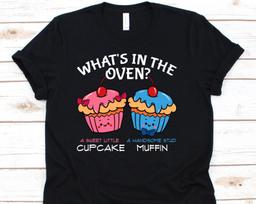What's In The Oven, Gender Reveal Shirt, Baby Shower Shirt, Gender Reveal, Baby Announcement, Pregnancy, Cupcake, Muffin S