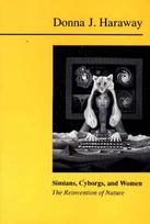 Simians, Cyborgs and Women: The Reinvention of Nature 2nd edition