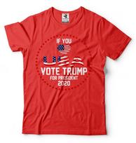 Donald Trump President Tshirt 2024 Elections If You Love USA Vote For Trump S