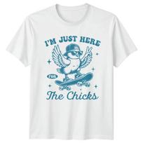 IM Just Here For The Mens T-Shirt Skater Humor Novelty Gift For Him XXXXL