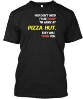 Love My Job Pizza Hut T-Shirt Mens Womens Tees Top Tops Tee Size S to 4XL 2XL