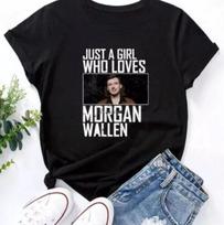 Just A Girl Who Loves Morgan Wallen t shirt NEW HOT Unisex T-Shirt XXL