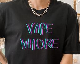 Vape Whore T-shirt, Funny E-cigarette Tee XL