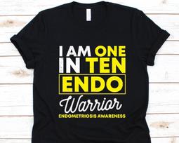 I Am One In Ten Endo Warrior Endometriosis Awareness Shirt, Endo Fighter Shirt, Endometriosis Shirt For Men And Women, Endometrium Disorder 3XL