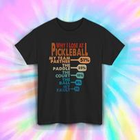 Funny Pickleball Shirt Why I Lose Score Partner Joke Sport Gift Tee S-5XL M