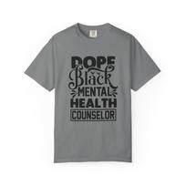 Dope Black Mental Health Counselor T-Shirt, Empowering Therapist Gift M