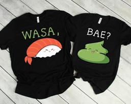 Wasa Bae Shirt, Couple Shirt, Sushi Shirt, Funny Couples Shirts, Wasabi Shirt, Matching Shirts, Sushi Lover Shirt, Sushi Gift S