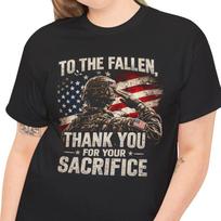 To The Fallen Thank You For Your Sacrifice T-Shirt | Soldier Salute American Flag M