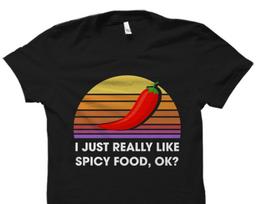 Foodie Gift Hot Sauce Shirt Hot Sauce Tee Cooking Shirt Funny Spicy Shirt Spicy Tee Foodie Shirt Hot Sauce Gift Food Lover Spicy #OS3437 M