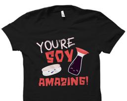 Sushi Shirt. Soy Sauce Shirt. Sushi Gift. Soy Sauce Gift. Soy Shirt. Soy Lover Gift. Soy Lover Shirt #OS4441 S