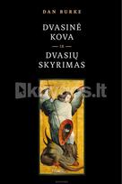 Dvasinė kova ir dvasių skyrimas - Dan Burke
