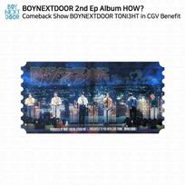 BOYNEXTDOOR 2-ojo EP albumas KAIP? Grįžimo šou TONI3HT CGV naudos nuotraukoje KPOP Group - Photo Ticket