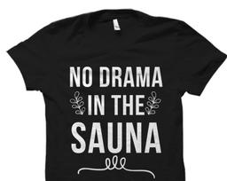Sauna Shirt. Funny Sauna Gift. Finland Gift. Finnish Shirt. Sauna Lover Present. Sauna Lover Gift. Sauna T-Shirt #OS4042 S
