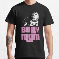 Bully Mom - American Bully T-Shirt Essential T-Shirt M