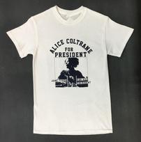Alice Coltrane for president T-shirt white short sleeve S-3XL Q87348 XL