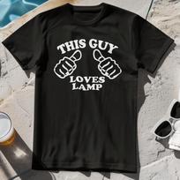 THIS GUY LOVES LAMP T-SHIRT - anchorman cult funny film movie 00s sex panther Unisex T-Shirt S