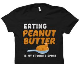 Peanut Butter Lover Shirt. Peanut Butter Shirt. Peanut Butter Gift. Peanut Lover Shirt. Peanut Lover Gift. Peanut Lover T-Shirt #OS3353 3XL