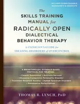KNYGA Thomas R Lynch Skills Training Manual for Radically Open Dialectical Behavior Therapy