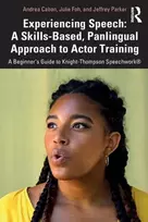 KNYGA Andrea Caban Experiencing Speech: A Skills-Based, Panlingual Approach to Actor Training