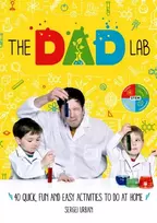 KNYGA Sergei Urban TheDadLab: 40 Quick, Fun and Easy Activities to do at Home
