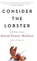 KNYGA David Foster Wallace Consider the Lobster