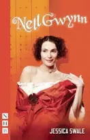 KNYGA Jessica Swale Nell Gwynn (NHB Modern Plays)