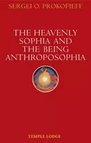 KNYGA Temple Lodge Publishing Heavenly Sophia and the Being Anthroposophia