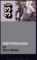 KNYGA Eliot Wilder DJ Shadow's Endtroducing