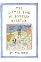 KNYGA Tim Kirby Little Book of Scottish Beasties