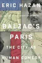 KNYGA Eric Hazan Balzac's Paris, The City as Human Comedy