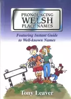 KNYGA Tony Leaver Pronouncing Welsh Place Names