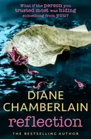 KNYGA Diane Chamberlain Reflection: A gripping and moving story of small town secrets from the Sunday Times bestselling author