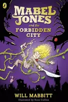 KNYGA Will Mabbitt Mabel Jones and the Forbidden City