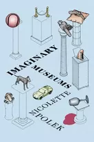 KNYGA Nicolette Polek Imaginary Museums