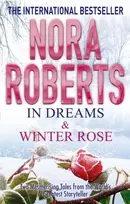 KNYGA Nora Roberts In Dreams & Winter Rose