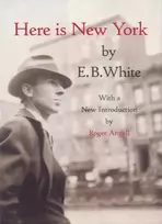 KNYGA E.B. White Here Is New York