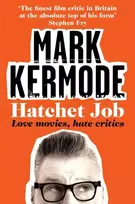 KNYGA Mark Kermode Hatchet Job
