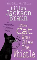 KNYGA Lilian Jackson Braun Cat Who Blew the Whistle (The Cat Who… Mysteries, Book 17)