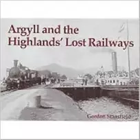 KNYGA Gordon Stansfield Argyll and the Highlands' Lost Railways