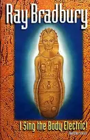 KNYGA Ray Bradbury "I Sing the Body Electric" and Other Stories