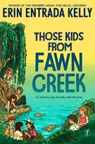 KNYGA Erin Entrada Kelly Those Kids From Fawn Creek