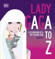 KNYGA Dk Publishing Lady Gaga A to Z