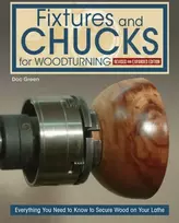 KNYGA Doc Green Fixtures and Chucks for Woodturning, Revised and Expanded Edition