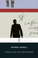 KNYGA George Orwell Orwell and the Dispossessed